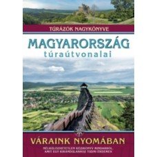 Magyarország túraútvonalai - Váraink nyomában    22.95 + 1.95 Royal Mail